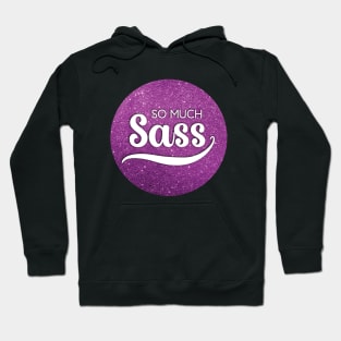 So Much Sass - Pink Glitter Circle Hoodie